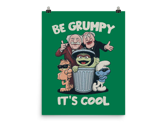 Be Grumpy It's Cool