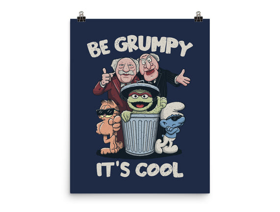 Be Grumpy It's Cool