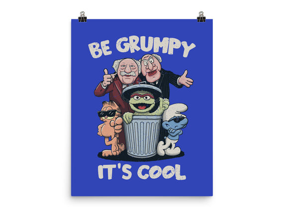 Be Grumpy It's Cool