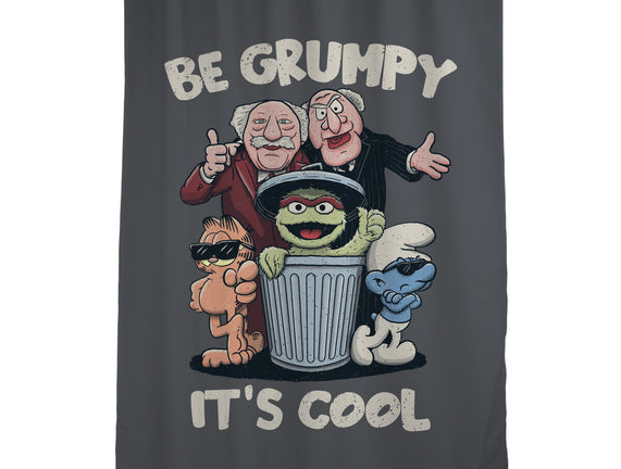 Be Grumpy It's Cool