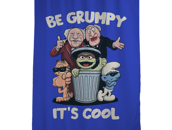 Be Grumpy It's Cool