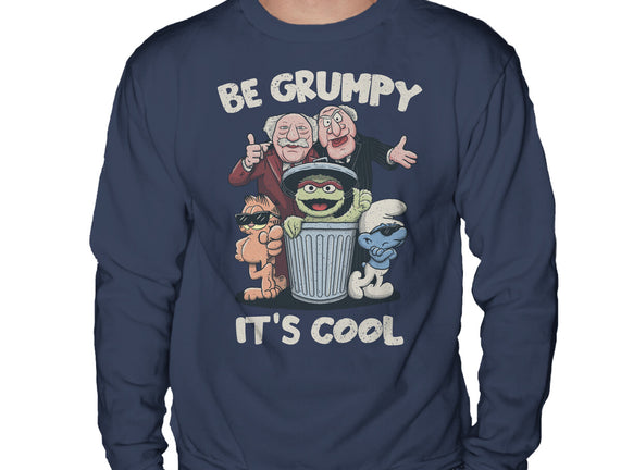 Be Grumpy It's Cool
