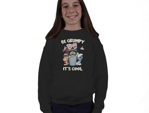Be Grumpy It's Cool