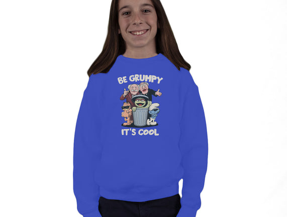 Be Grumpy It's Cool