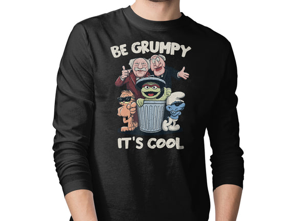 Be Grumpy It's Cool