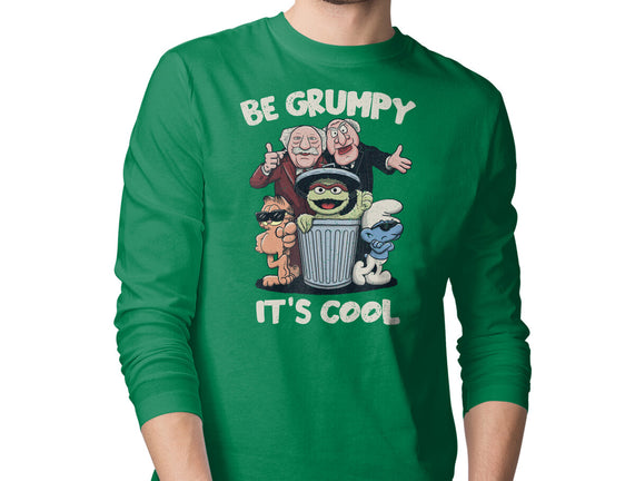 Be Grumpy It's Cool