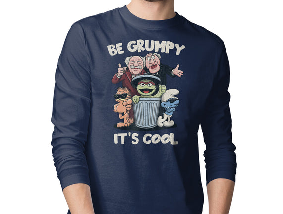 Be Grumpy It's Cool