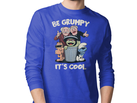 Be Grumpy It's Cool