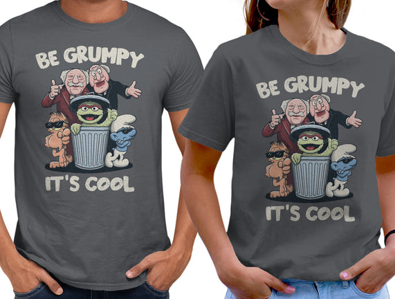 Be Grumpy It's Cool