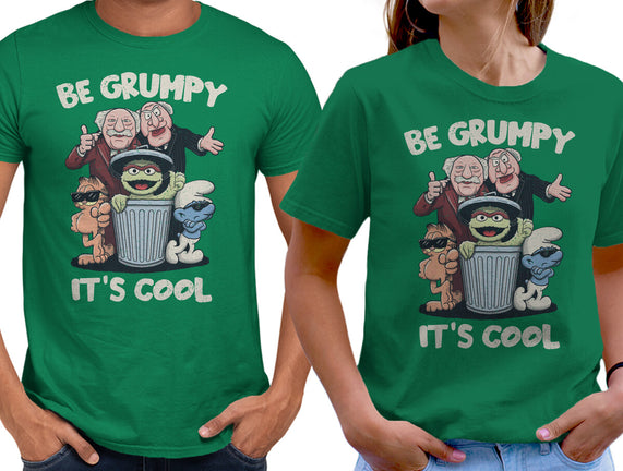 Be Grumpy It's Cool