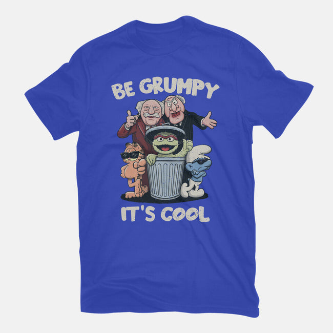 Be Grumpy It's Cool-Unisex-Basic-Tee-NMdesign