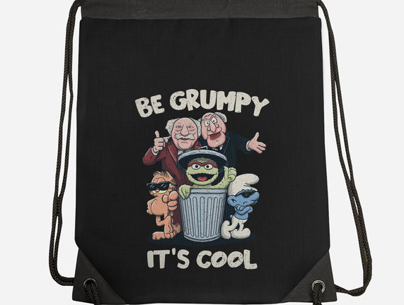 Be Grumpy It's Cool