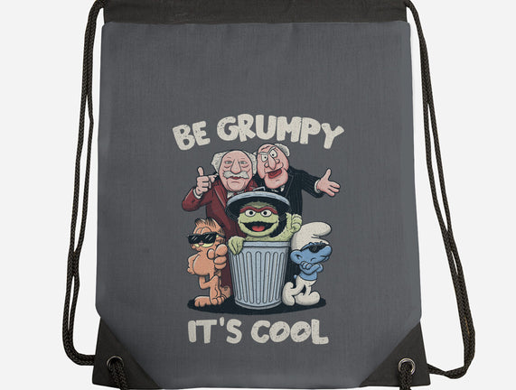 Be Grumpy It's Cool