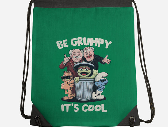 Be Grumpy It's Cool