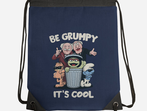 Be Grumpy It's Cool