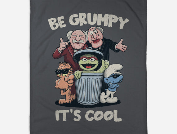 Be Grumpy It's Cool