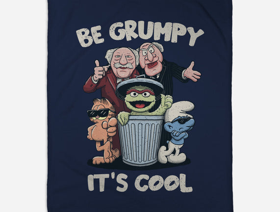 Be Grumpy It's Cool