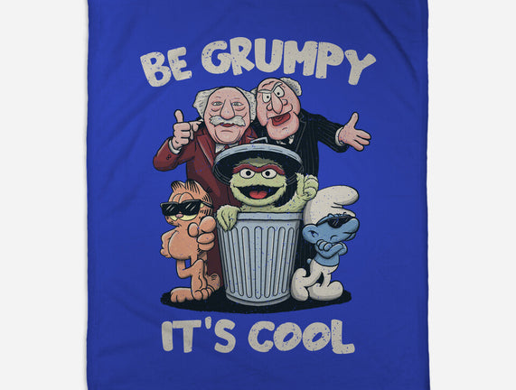 Be Grumpy It's Cool