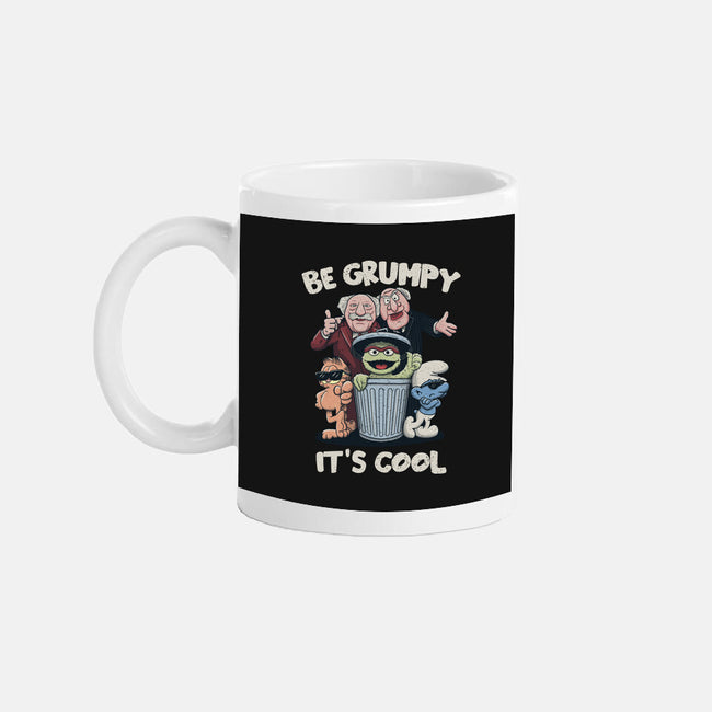Be Grumpy It's Cool-None-Mug-Drinkware-NMdesign