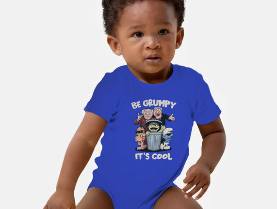 Be Grumpy It's Cool