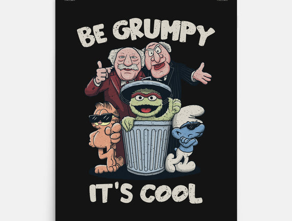 Be Grumpy It's Cool