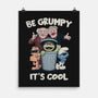 Be Grumpy It's Cool-None-Matte-Poster-NMdesign
