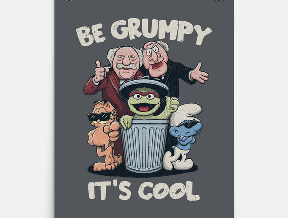 Be Grumpy It's Cool
