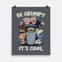 Be Grumpy It's Cool-None-Matte-Poster-NMdesign