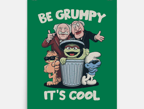 Be Grumpy It's Cool