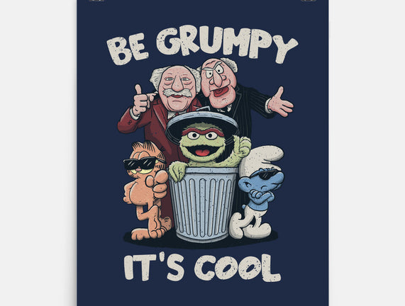 Be Grumpy It's Cool