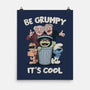 Be Grumpy It's Cool-None-Matte-Poster-NMdesign