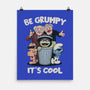 Be Grumpy It's Cool-None-Matte-Poster-NMdesign