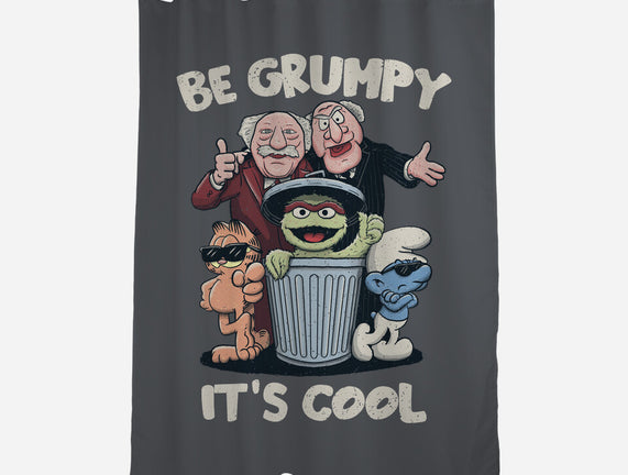 Be Grumpy It's Cool