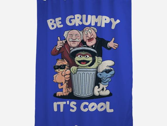 Be Grumpy It's Cool