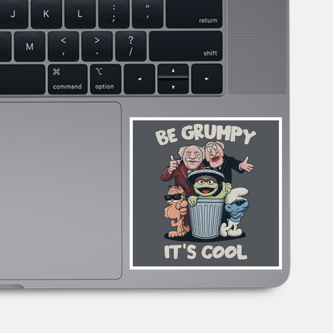 Be Grumpy It's Cool-None-Glossy-Sticker-NMdesign