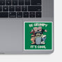 Be Grumpy It's Cool-None-Glossy-Sticker-NMdesign