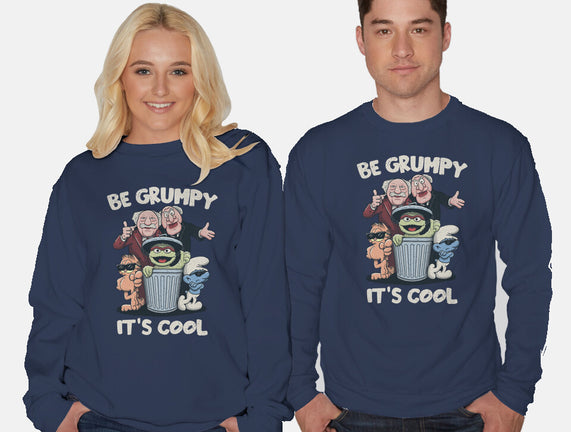 Be Grumpy It's Cool