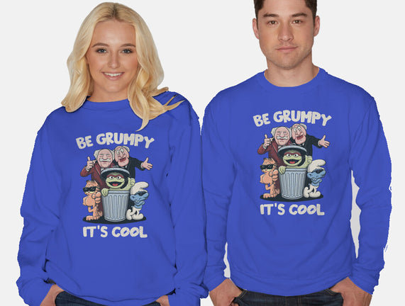 Be Grumpy It's Cool