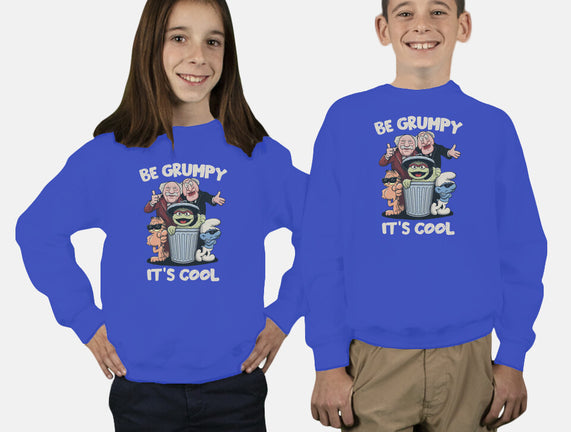 Be Grumpy It's Cool