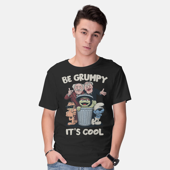 Be Grumpy It's Cool-Mens-Basic-Tee-NMdesign
