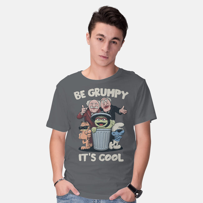 Be Grumpy It's Cool-Mens-Basic-Tee-NMdesign
