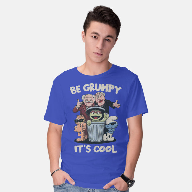 Be Grumpy It's Cool-Mens-Basic-Tee-NMdesign