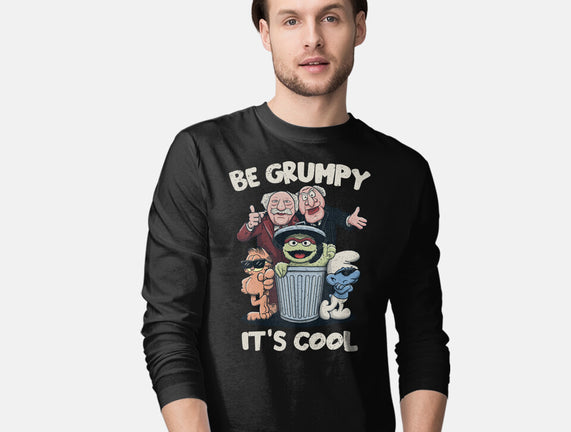 Be Grumpy It's Cool