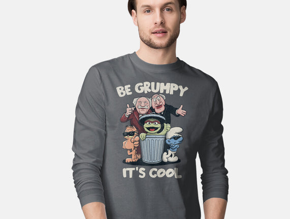 Be Grumpy It's Cool