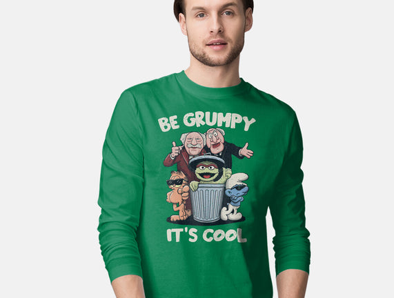 Be Grumpy It's Cool