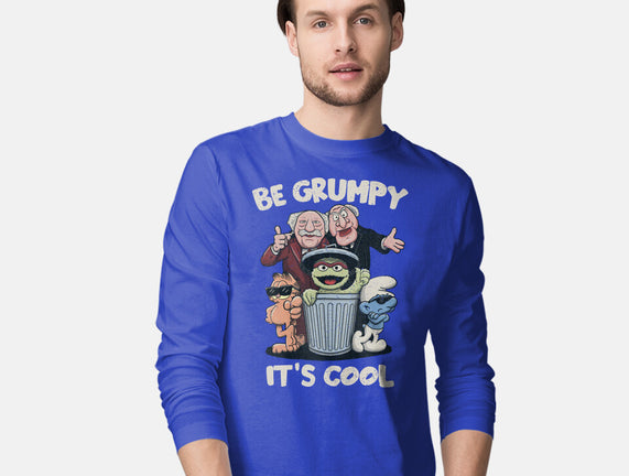 Be Grumpy It's Cool