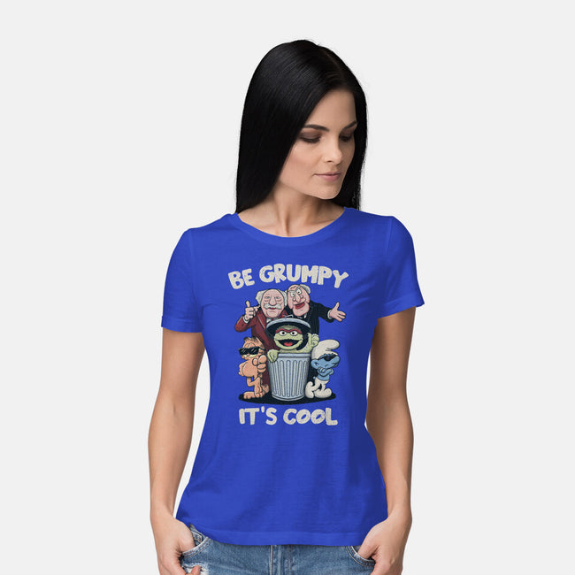 Be Grumpy It's Cool-Womens-Basic-Tee-NMdesign