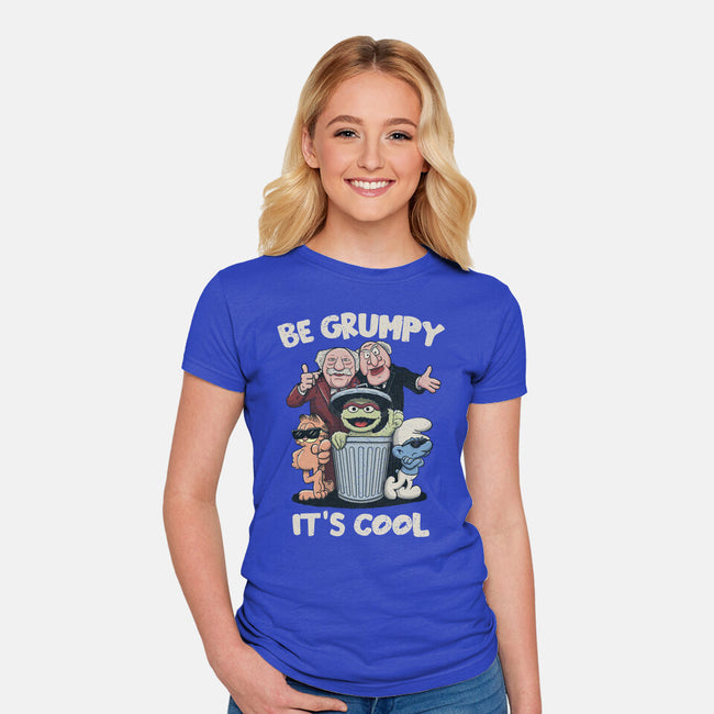 Be Grumpy It's Cool-Womens-Fitted-Tee-NMdesign