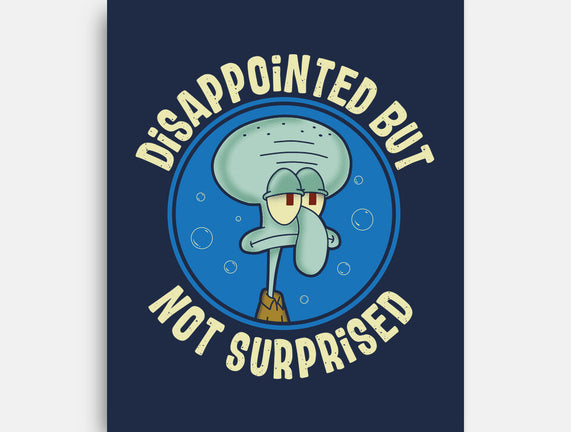 Disappointed But Definitely Not Surprised