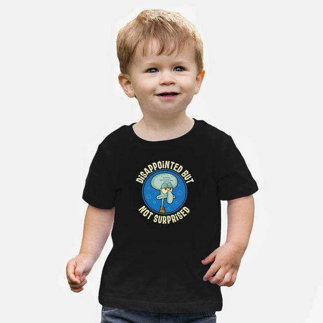 Disappointed But Definitely Not Surprised-Baby-Basic-Tee-turborat14